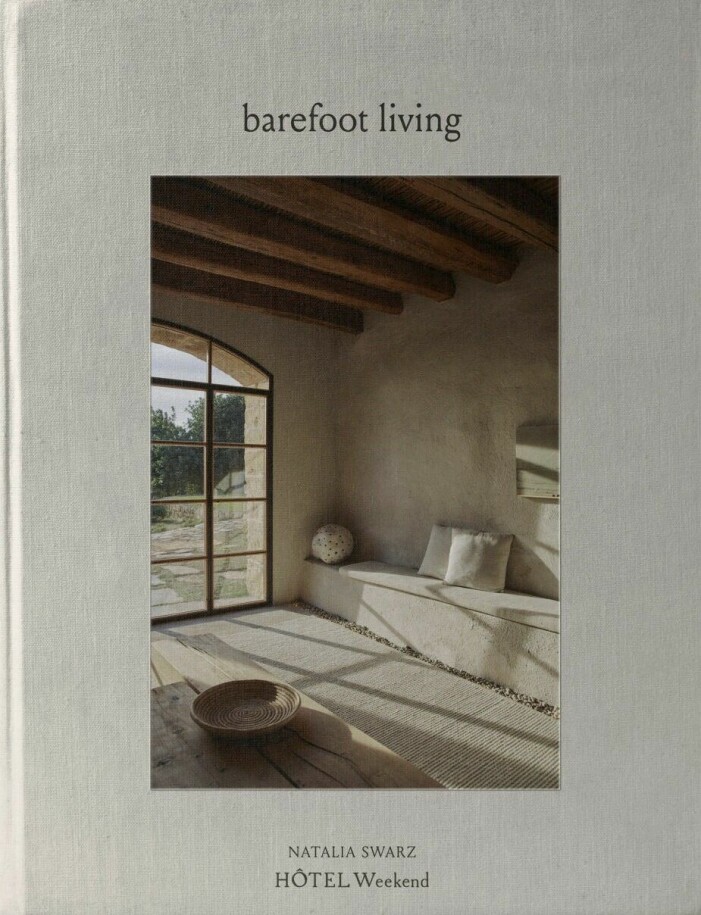 Barefoot living av Natalia Swarz. Barefoot living bok.