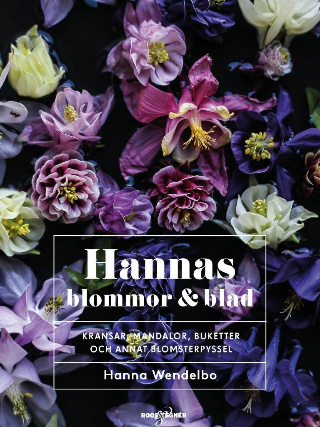 Hannas blommor och blad av Hanna Wendelbo