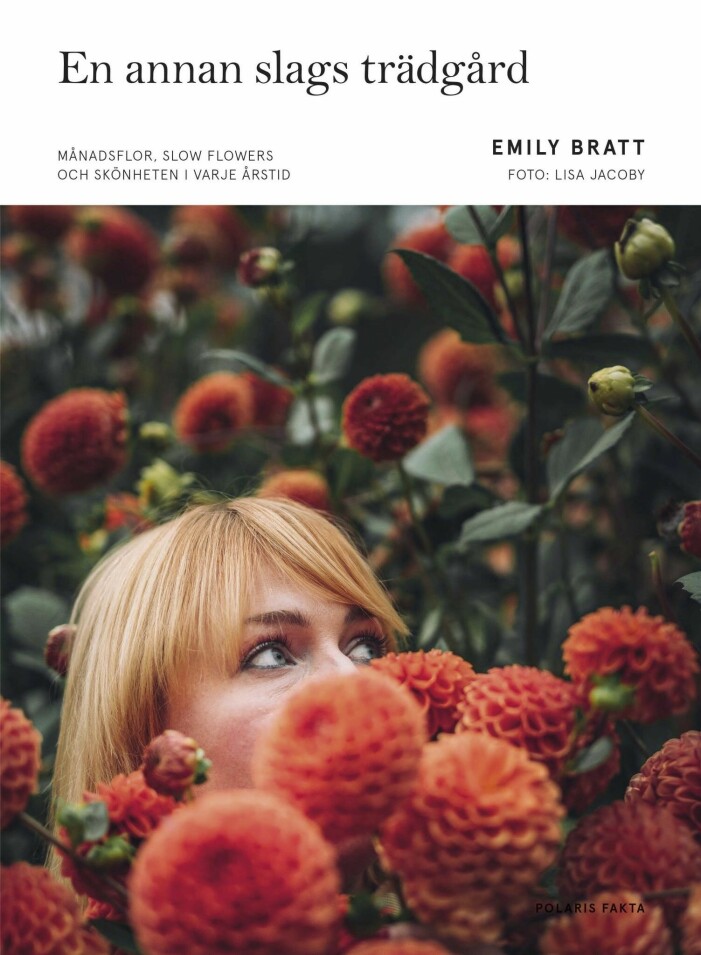 I Emily Bratts bok inspireras läsaren med färg och form för en fin trädgård. En annan slags trädgård av Emily Bratt.